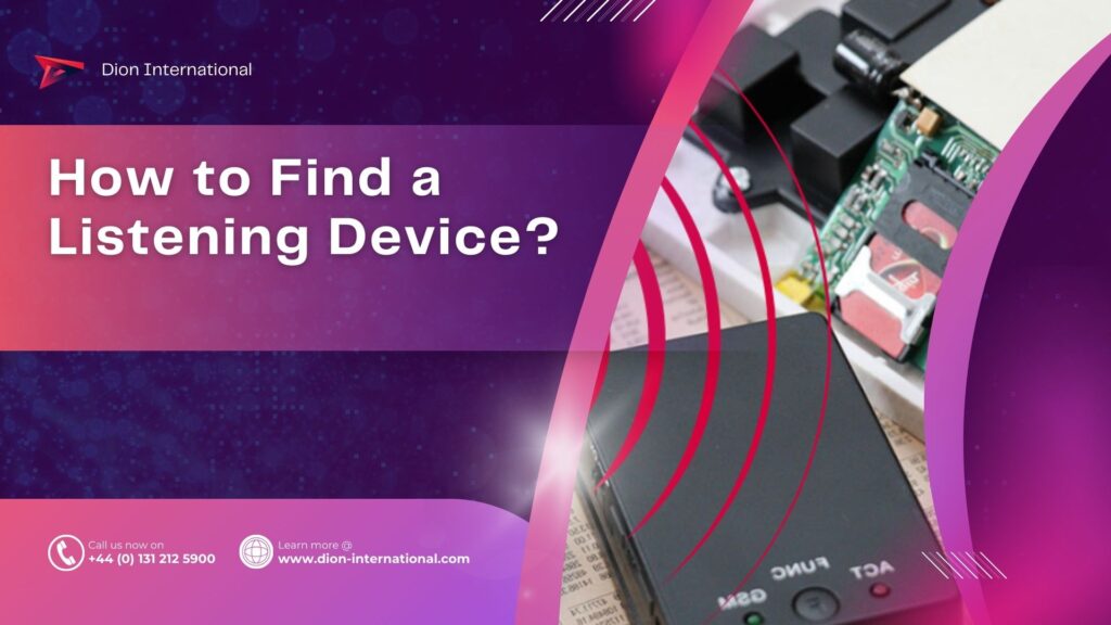 How to Find a Listening Device?